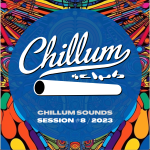Chillum Sounds: 420 edition - Session #8/2023