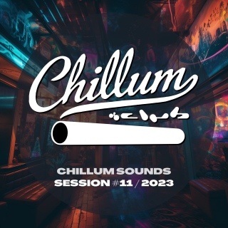 Chillum Sounds - Session #11/2023