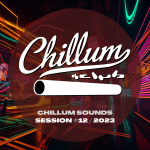 Chillum Sounds - Session #12/2023