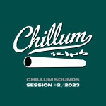 Chillum Sounds - Session #2/2023