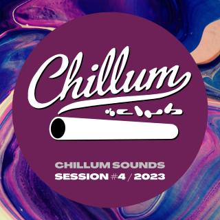 Chillum Sounds - Session #4/2023